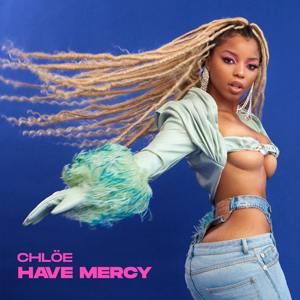 Chloe_-_Have_Mercy Monthly top charts
